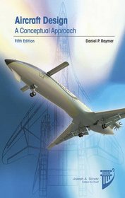 Aircraft Design (Aiaa Education Series)