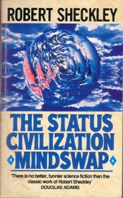 The Status Civilization / Mind Swap