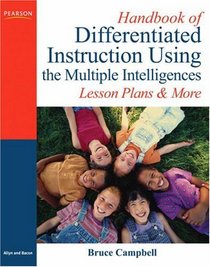 Handbook of Differentiated Instruction Using the Multiple Intelligences: Lesson Plans and More