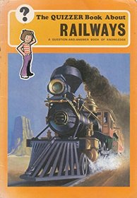 Quizzers: Railways (Quizzer books)