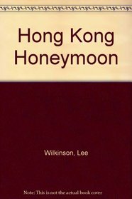 Hong Kong Honeymoon