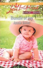 Bundle of Joy (Fresh-Start Family, Bk 2) (Love Inspired, No 765) (True Large Print)