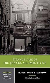 Strange Case of Dr. Jekyll and Mr. Hyde (Norton Critical Editions)