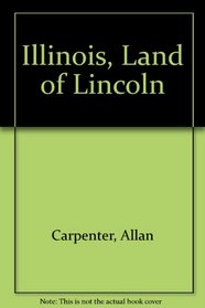 Illinois, Land of Lincoln