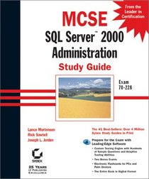McSe SQL Server 2000 Administration: Study Guide