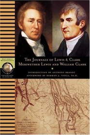 The Journals of Lewis and Clark (National Geographic Adventure Classics)