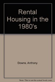 Rental Housing in the 1980s