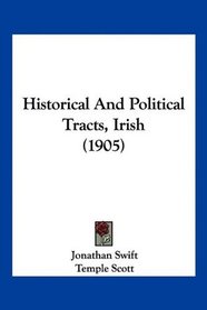 Historical And Political Tracts, Irish (1905)