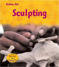 Sculpting (Heinemann Read and Learn)