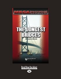 MEGA STRUCTURES: THE LONGEST BRIDGES