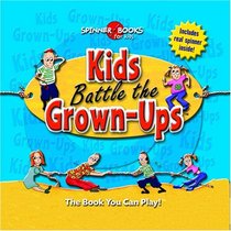 Kids Battle the Grown-Ups (Spinner Books for Kids)