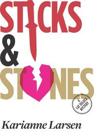 Sticks & Stones (Cat DeLuca, Bk 2)