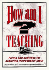 How Am I Teaching?: Forms & Activities for Acquiring Instructional Input