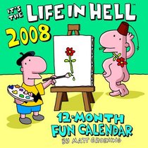 It's the Life in Hell 2008 Fun Calendar