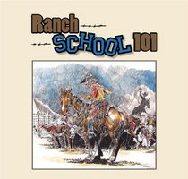 Ranch School 101