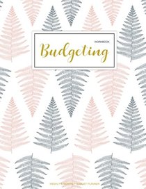 Budgeting Workbook: Finance Monthly & Weekly Budget Planner Expense Tracker Bill Organizer Journal Notebook | Budget Planning |   Budget Worksheets ... (Expense Tracker Budget Planner) (Volume 1)