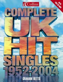 Complete UK Hit Singles 1952-2004