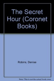 The Secret Hour (Coronet Books)