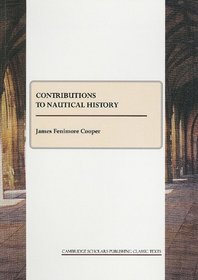 Contributions to Nautical History (Cambridge Scholars Publishing Classics Texts)
