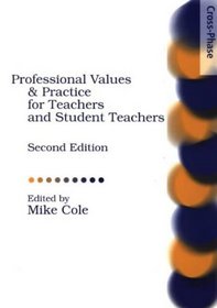 Professional Values and Practices for Teachers and Student: Teachers