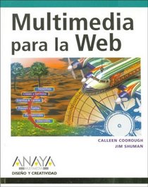 Multimedia Para La Web / Multimedia for the Web: Creating Digital Excitement - Revealed (Diseno Y Creatividad / Design & Creativity) (Spanish Edition)