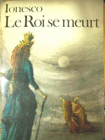 Le Roi Se Meurt (No Exit) (French)