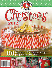 Gooseberry Patch Christmas 2012: 101 festive recipes, decorating projects & gift ideas!