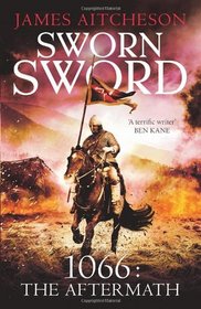 Sworn Sword: 1066: The Aftermath