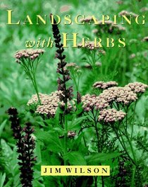 Landscaping With Herbs (Landscaping Series , No 3)