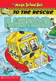 Flood (Magic School Bus To The Rescue, Bk 1)
