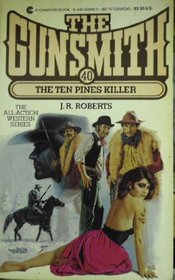 The Ten Pines Killer (Gunsmith, No 40)