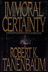 Immoral Certainty (Butch Karp and Marlene Ciampi, Bk 3)