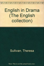 English in Drama (The English collection)