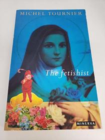 The Fetishist and Other Stories