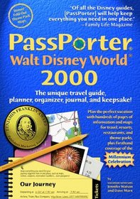 PassPorter Walt Disney World 2000: The unique travel guide, planner, organizer, journal, and keepsake!