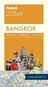 Fodor's Bangkok 25 Best (Full-color Travel Guide)
