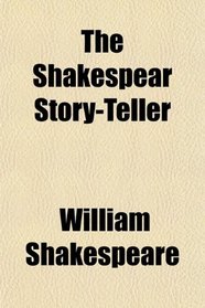The Shakespear Story-Teller