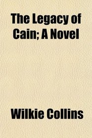 The Legacy of Cain; A Novel