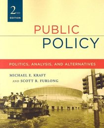 Public Policy: Politics, Analysis, And Alternatives