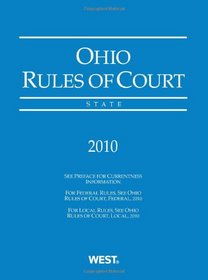 Ohio Rules of Court, State, 2010 ed.