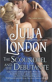 The Scoundrel and the Debutante (Cabot Sisters, Bk 3)