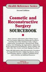 Cosmetic & Reconstructive Surgery Sourcebook (Health Reference Series)