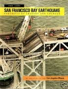 The 1989 San Francisco Bay Earthquake: Portraits of Tragedy and Courage