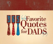 365 Favorite Quotes For Dads (365 Perpetual Calendars)