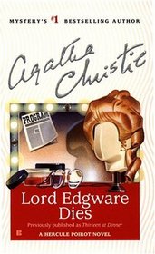 Lord Edgware Dies (Hercule Poirot, Bk 8) (aka Thirteen at Dinner)