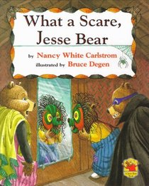 What a Scare, Jesse Bear!