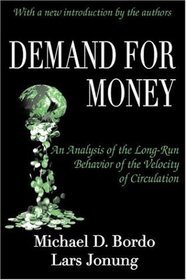 Demand for Money: An Analysis of the Long-Run Behavior of the Velocity of Circulation