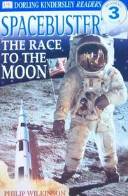 Spacebusters: The Race to the Moon (DK Eyewitness Readers, Level 3)