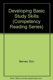 Developing Basic Study Skills (Competency Reading Series)