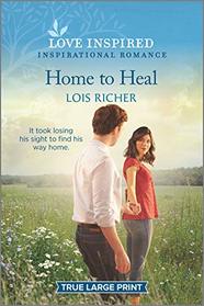 Home to Heal (Calhoun Cowboys, Bk 2) (Love Inspired, No 1293) (True Large Print)